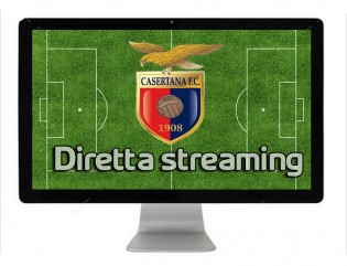 DIRETTA STREAMING CASERTANA